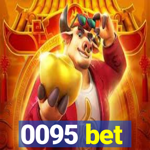 0095 bet